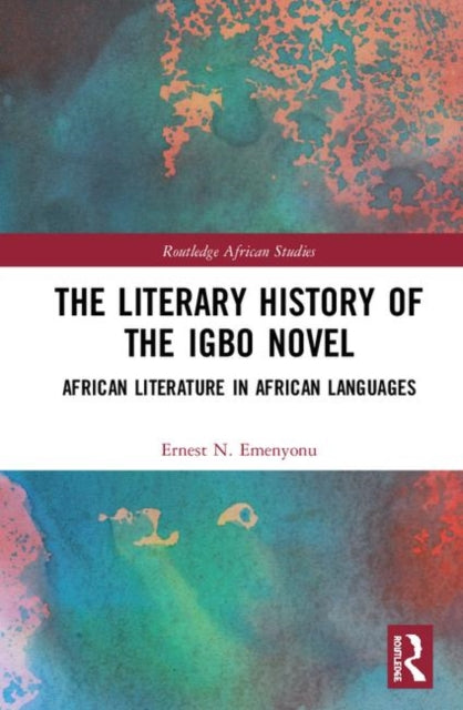 Book cover of: Literary History of the Igbo Novel. By: Ernest N. Emenyonu