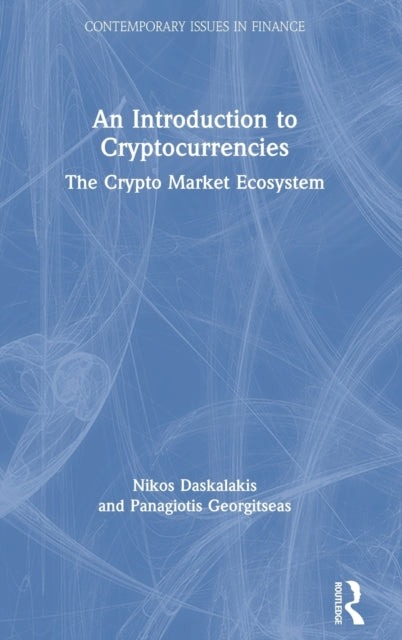 Book cover of: Introduction to Cryptocurrencies. By: Nikos Daskalakis