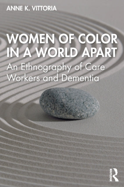 Book cover of: Women of Color in a World Apart. By: Anne K. Vittoria
