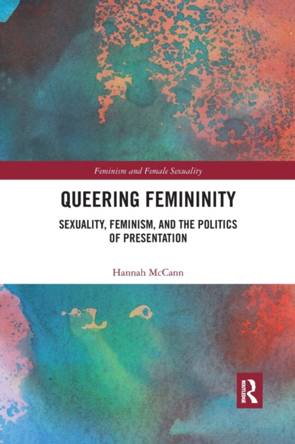 Book cover of: Queering Femininity. By: Hannah McCann