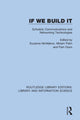 Book cover of: If We Build It. By: Suzanne McMahon