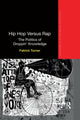 Book cover of: Hip Hop Versus Rap. By: Patrick Turner