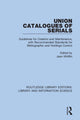 Book cover of: Union Catalogues of Serials. By: Jean Whiffin