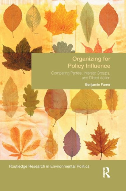 Book cover of: Organizing for Policy Influence. By: Benjamin Farrer