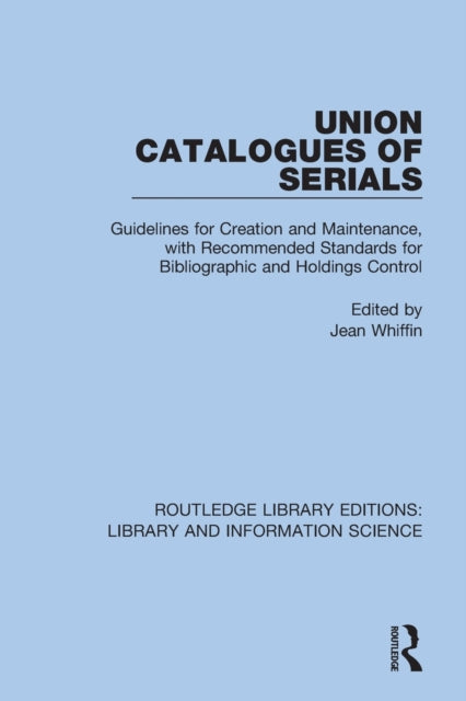 Book cover of: Union Catalogues of Serials. By: Jean Whiffin