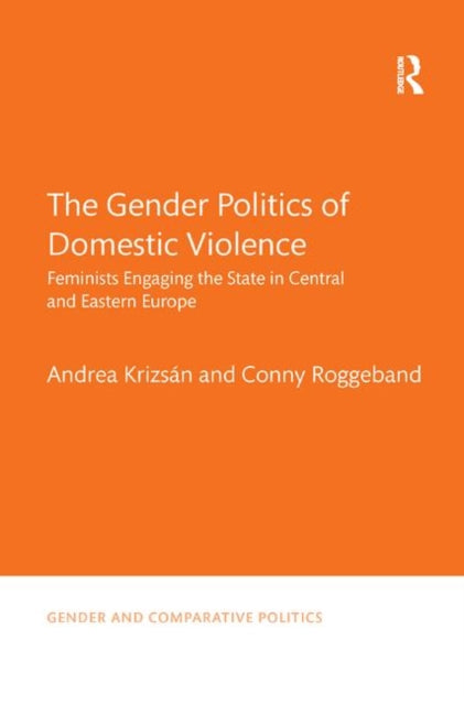 Book cover of: Gender Politics of Domestic Violence