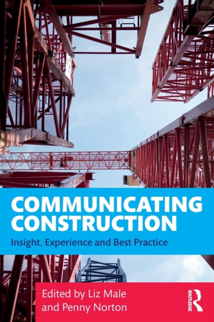 Book cover of: Communicating Construction. By: Liz Male