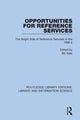 Book cover of: Opportunities for Reference Services. By: William A. Katz