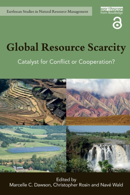 Book cover of: Global Resource Scarcity. By: Marcelle C. Dawson