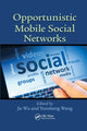 Book cover of: Opportunistic Mobile Social Networks. By: Jie Wu