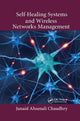 Book cover of: Self-Healing Systems and Wireless Networks Management. By: Junaid Ahsenali Chaudhry
