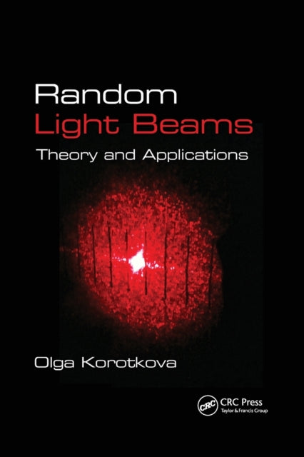 Book cover of: Random Light Beams. By: Olga Korotkova
