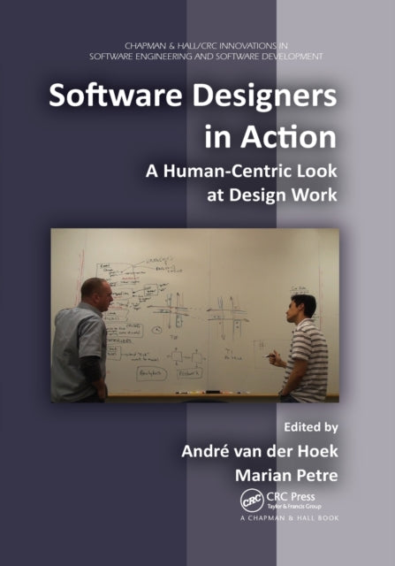 Book cover of: Software Designers in Action. By: Marian Petre