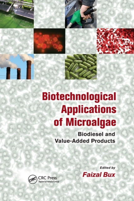 Book cover of: Biotechnological Applications of Microalgae. By: Faizal Bux