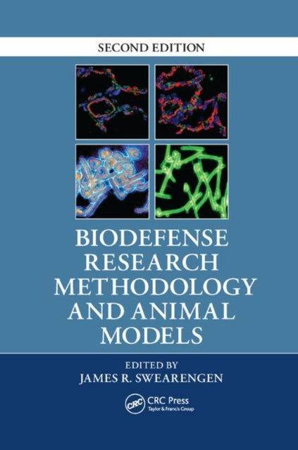 Book cover of: Biodefense Research Methodology and Animal Models. By: James R. Swearengen