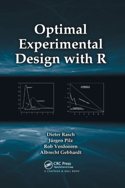 Book cover of: Optimal Experimental Design with R. By: Dieter Rasch