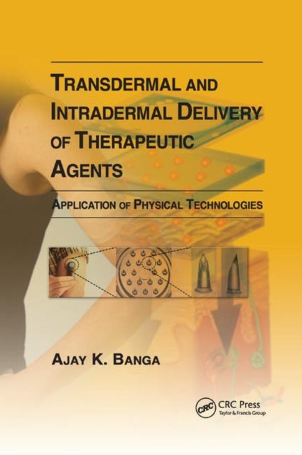 Book cover of: Transdermal and Intradermal Delivery of Therapeutic Agents. By: Ajay K. Banga