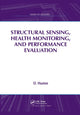 Book cover of: Structural Sensing, Health Monitoring, and Performance Evaluation. By: D. Huston