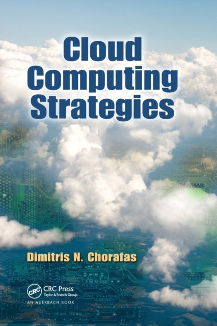 Book cover of: Cloud Computing Strategies. By: Chorafas, Dimitris N.