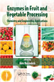 Book cover of: Enzymes in Fruit and Vegetable Processing. By: Alev Bayindirli