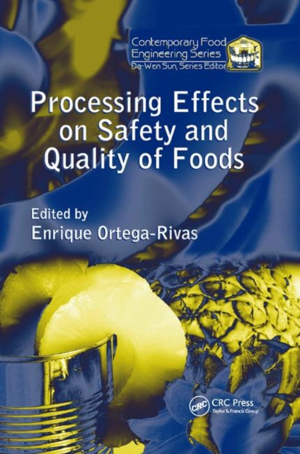 Book cover of: Processing Effects on Safety and Quality of Foods. By: Enrique Ortega-Rivas