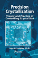 Book cover of: Precision Crystallization. By: Ingo Leubner