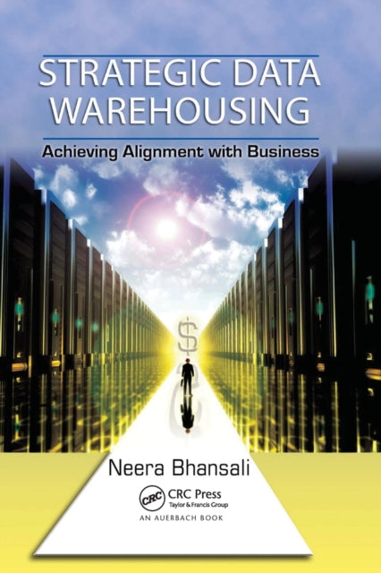 Book cover of: Strategic Data Warehousing. By: Neera Bhansali