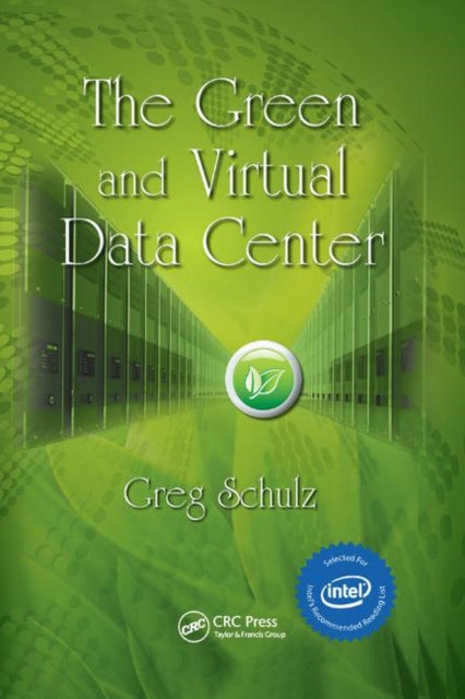 Book cover of: Green and Virtual Data Center. By: Greg Schulz