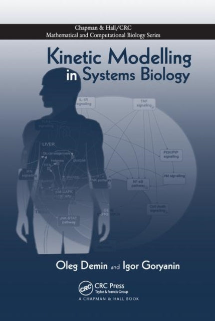 Book cover of: Kinetic Modelling in Systems Biology. By: Oleg Demin