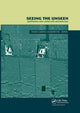 Book cover of: Seeing the Unseen. Geophysics and Landscape Archaeology. By: Stefano Campana