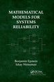 Book cover of: Mathematical Models for Systems Reliability. By: Benjamin Epstein