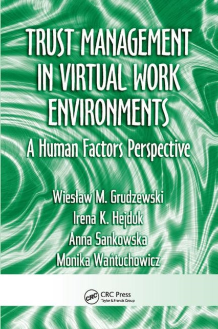 Book cover of: Trust Management in Virtual Work Environments. By: Wieslaw M. Grudzewski