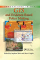 Book cover of: GIS and Evidence-Based Policy Making
