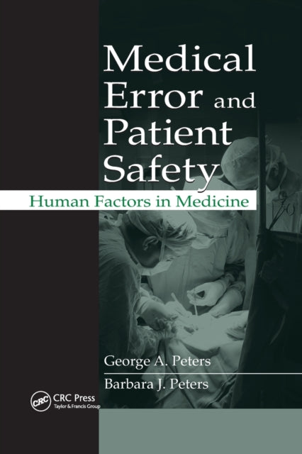 Book cover of: Medical Error and Patient Safety. By: George A. Peters