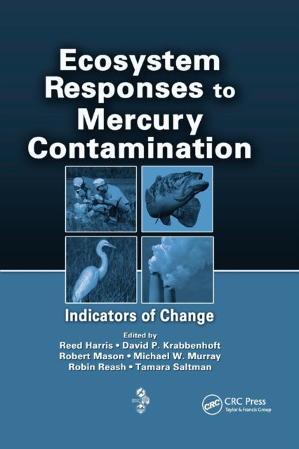 Book cover of: Ecosystem Responses to Mercury Contamination. By: Reed Harris