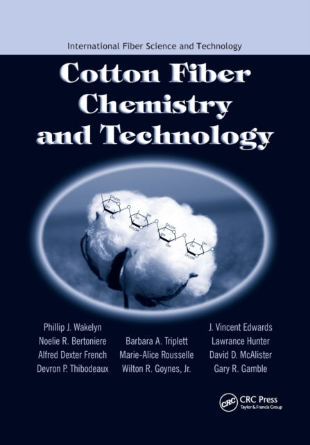 Book cover of: Cotton Fiber Chemistry and Technology. By: Phillip J. Wakelyn