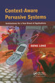 Book cover of: Context-Aware Pervasive Systems. By: Seng Loke