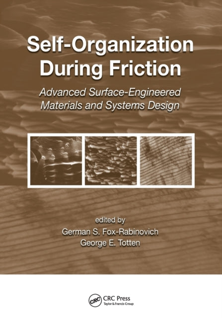 Book cover of: Self-Organization During Friction. By: German Fox-Rabinovich