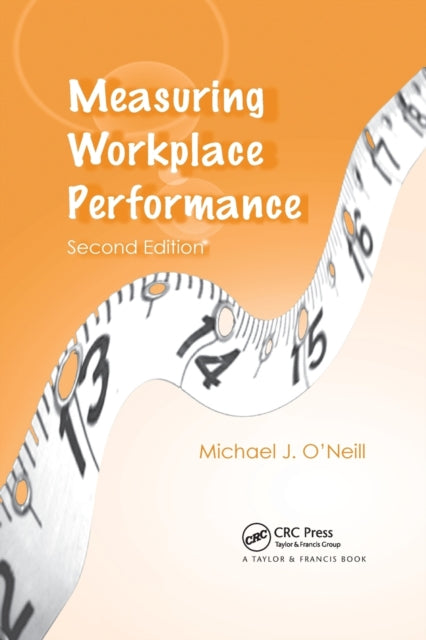 Book cover of: Measuring Workplace Performance. By: Michael J. O'Neill