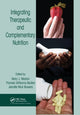 Book cover of: Integrating Therapeutic and Complementary Nutrition. By: Mary J. Marian