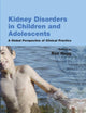 Book cover of: Kidney Disorders in Children and Adolescents. By: Ron J. Hogg
