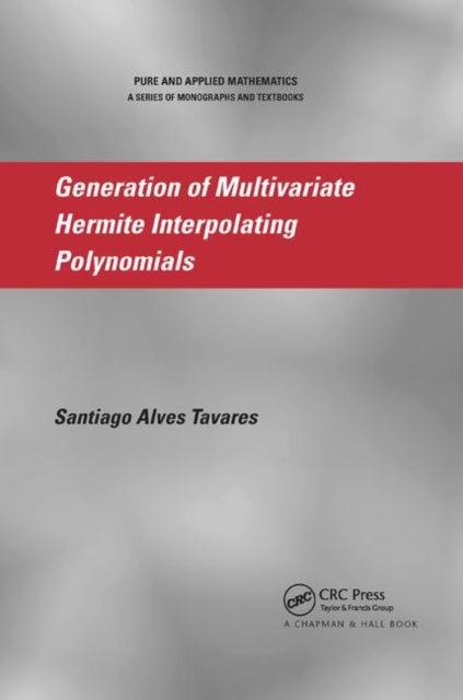 Book cover of: Generation of Multivariate Hermite Interpolating Polynomials. By: Santiago Alves Tavares