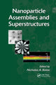 Book cover of: Nanoparticle Assemblies and Superstructures. By: Nicholas A. Kotov