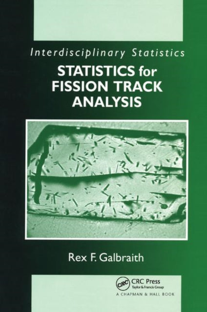 Book cover of: Statistics for Fission Track Analysis. By: Rex F. Galbraith