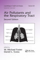 Book cover of: Air Pollutants and the Respiratory Tract. By: W. Michael Foster