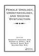 Book cover of: Female Urology, Urogynecology, and Voiding Dysfunction