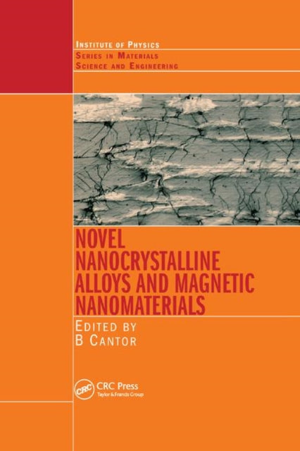 Book cover of: Novel Nanocrystalline Alloys and Magnetic Nanomaterials. By: Brian Cantor