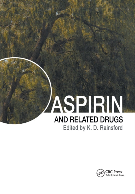 Book cover of: Aspirin and Related Drugs. By: K. D. Rainsford