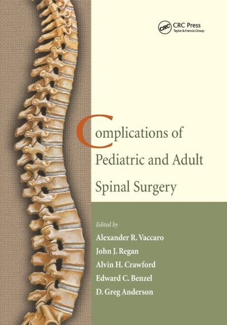 Book cover of: Complications of Pediatric and Adult Spinal Surgery. By: Alexander R. Vaccaro