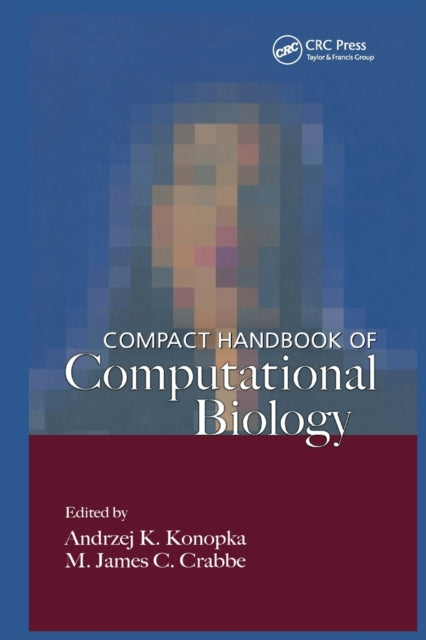 Book cover of: Compact Handbook of Computational Biology. By: A.K. Konopka